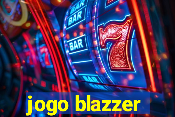 jogo blazzer